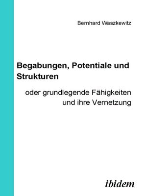 cover image of Begabungen, Potentiale und Strukturen